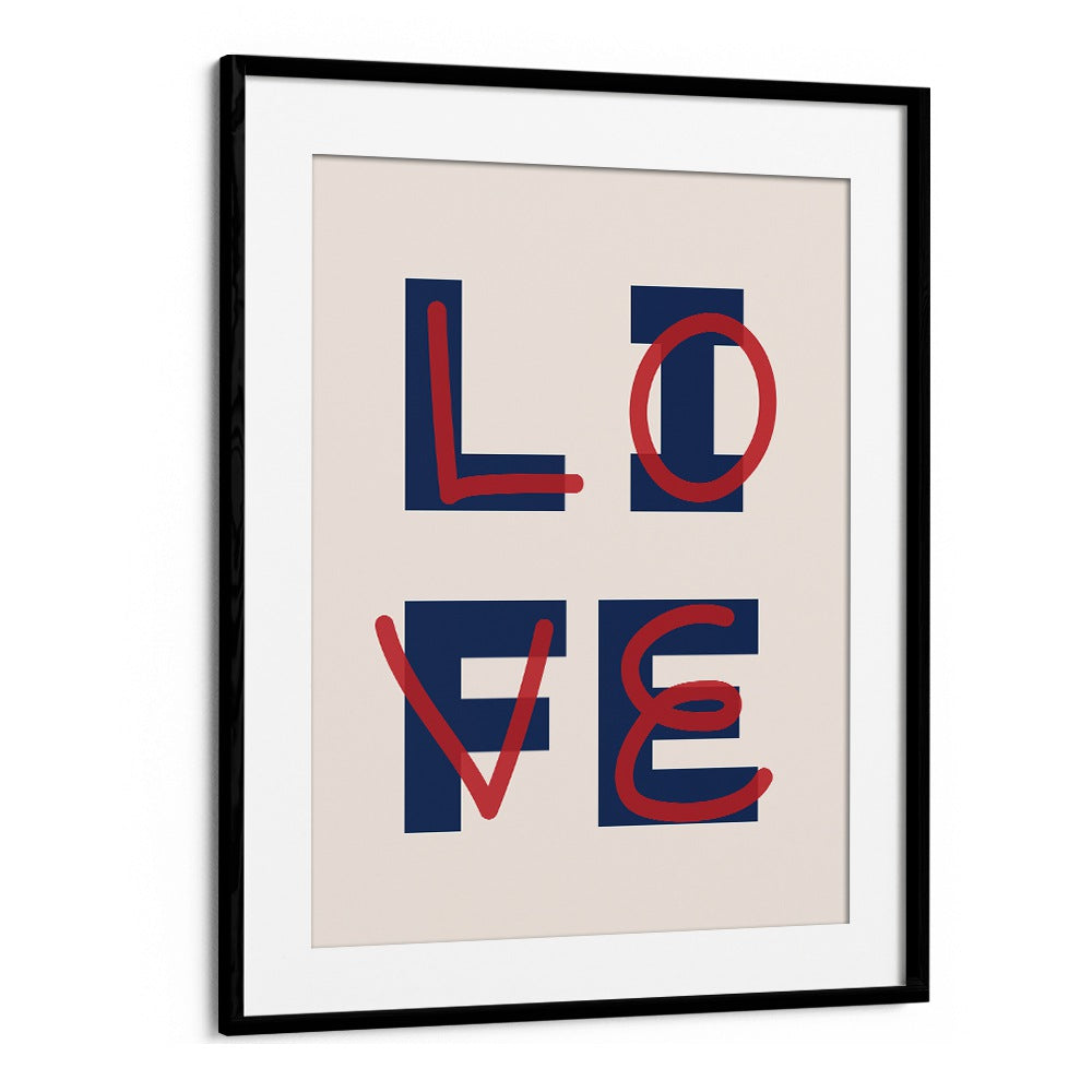 Love Life By Frankie Kerr-dineen Quotes Posters Wall Art Prints in Black Frame With Mount