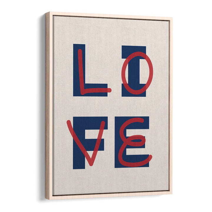 Love Life By Frankie Kerr-dineen Quotes Posters Wall Art Prints in Oak Wood Floater Frame