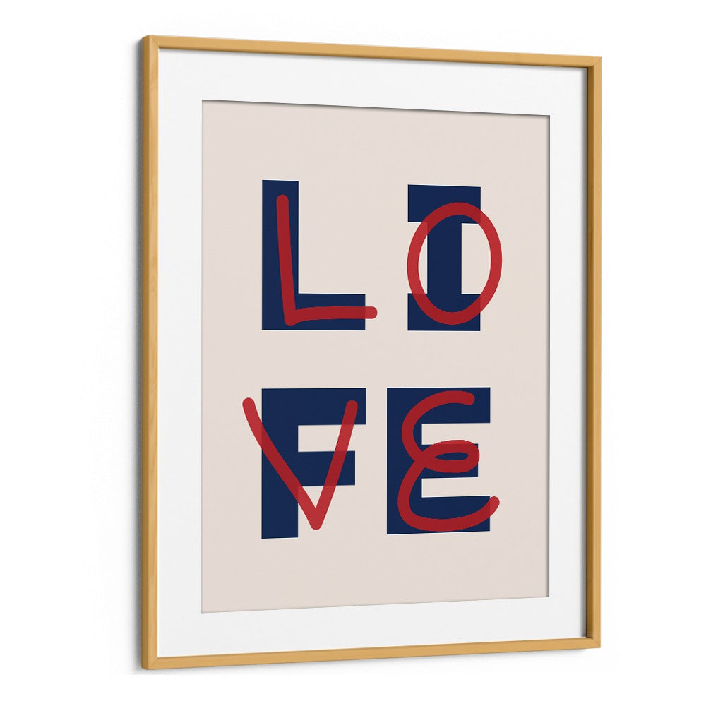 Love Life By Frankie Kerr-dineen Quotes Posters Wall Art Prints in Oak Wood Frame With Mount