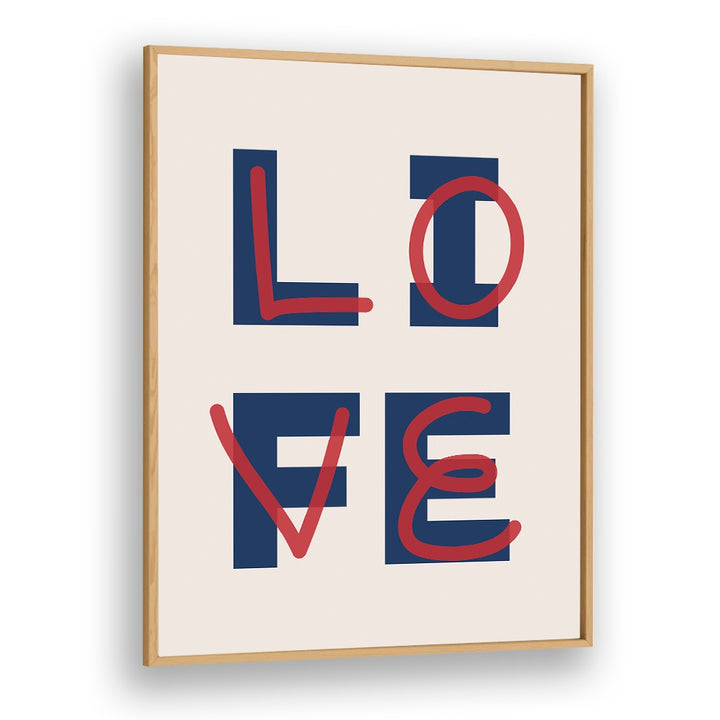 Love Life By Frankie Kerr-dineen Quotes Posters Wall Art Prints in Oak Wood Plain Frame