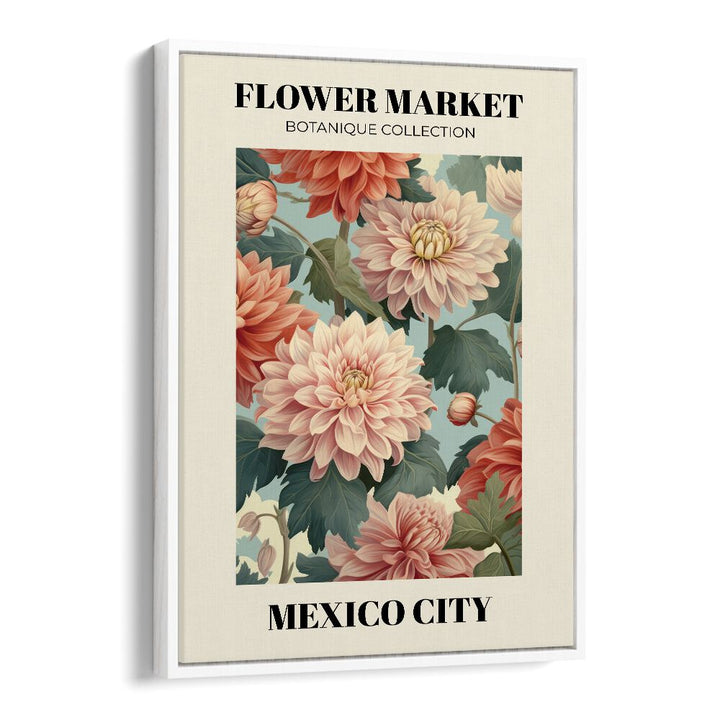 Vibrant MEXICO CITY- FLOWER MARKETO , FLORAL FLOWER PAINTINGS in a stylish white floater frame, showcasing botanical beauty.