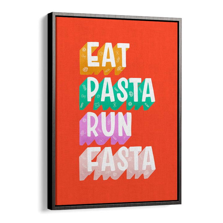 Brightly colored "Make Pasta Run Fasta, Quotes" poster adds inspiration to any kitchen or dining area decor.