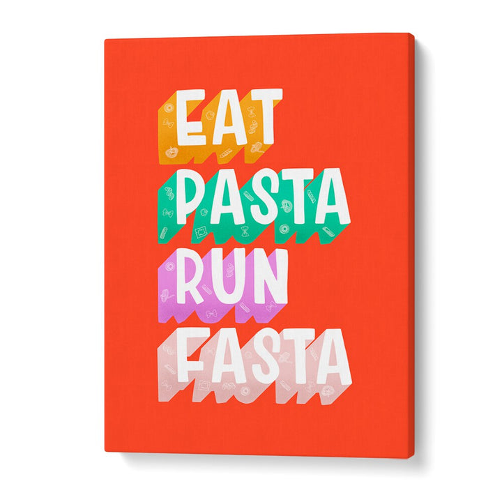 Bright typography poster featuring “Make Pasta Run Fasta, Quotes” to inspire culinary creativity in your kitchen.