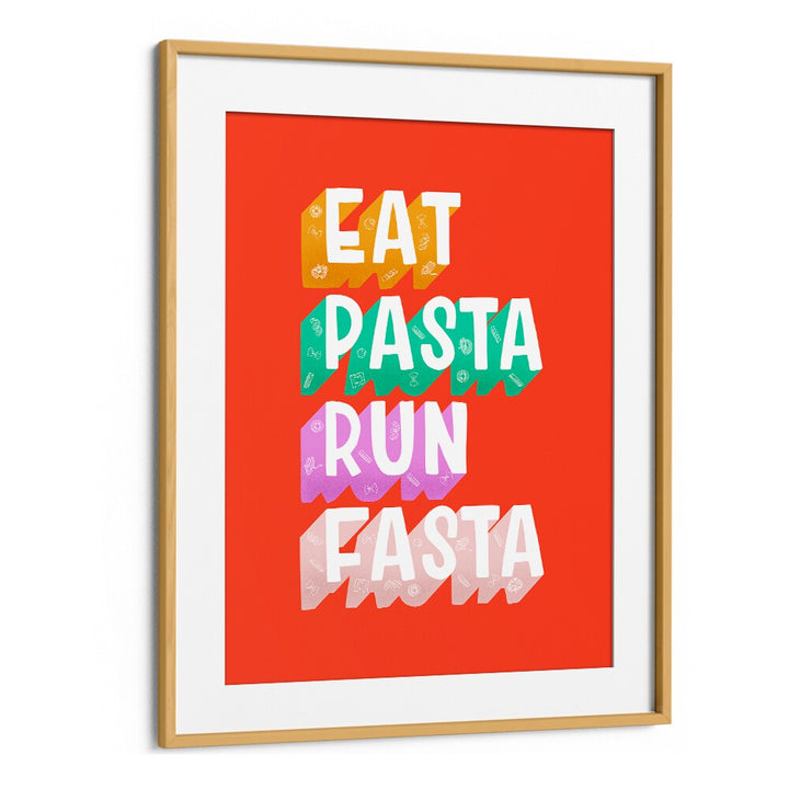 Bright typography poster with "Make Pasta Run Fasta, Quotes" to inspire creativity in your kitchen decor.
