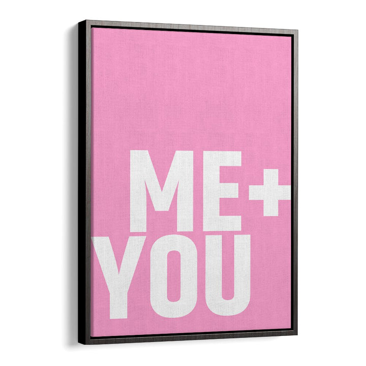 Bright pink poster featuring "ME & YOU," inspiring positivity with Athene Fritsch's typography design. Perfect for your space.