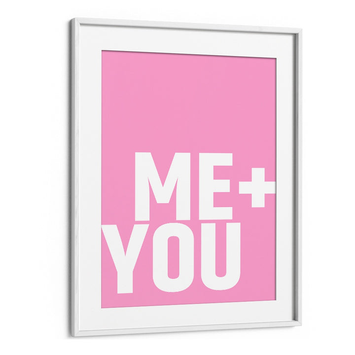 Framed ME & YOU typography poster by Athene Fritsch, perfect for inspiring positivity in any space.