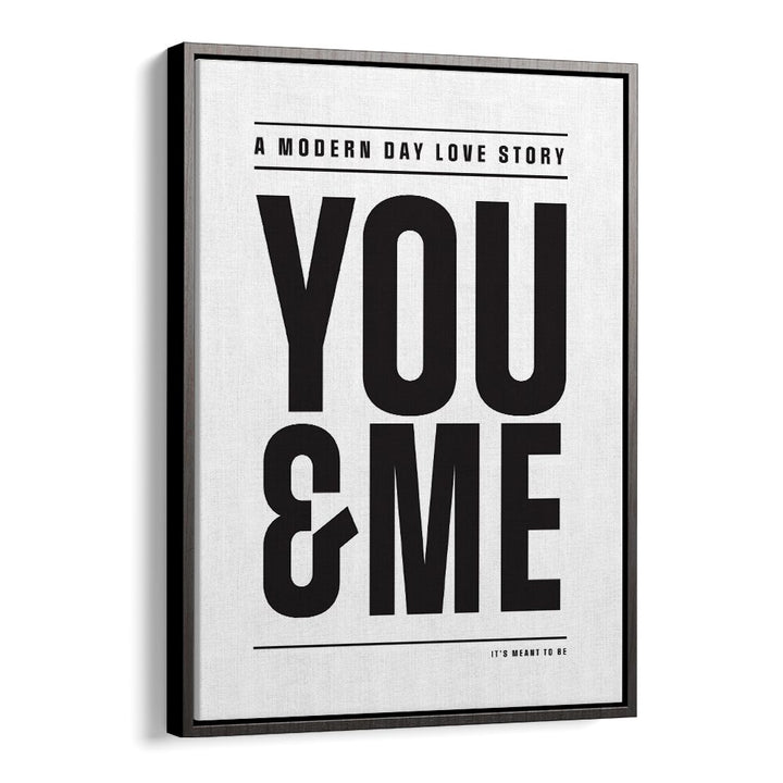 Modern Day Love Story By Frankie Kerr-dineen Quotes Posters Wall Art Prints in Black Floater Frame