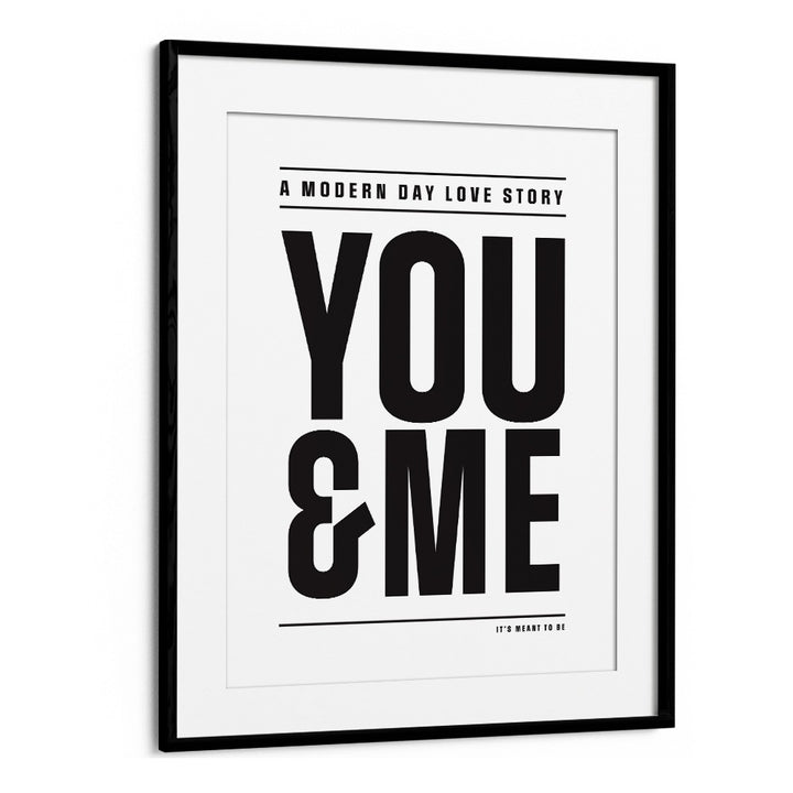 Modern Day Love Story By Frankie Kerr-dineen Quotes Posters Wall Art Prints in Black Frame With Mount