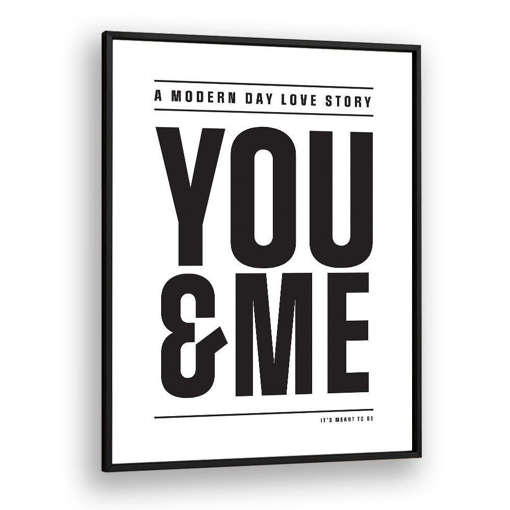 Modern Day Love Story By Frankie Kerr-dineen Quotes Posters Wall Art Prints in Black Plain Frame