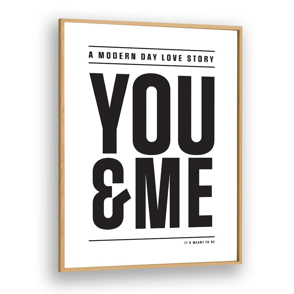 Modern Day Love Story By Frankie Kerr-dineen Quotes Posters Wall Art Prints in Oak Wood Plain Frame