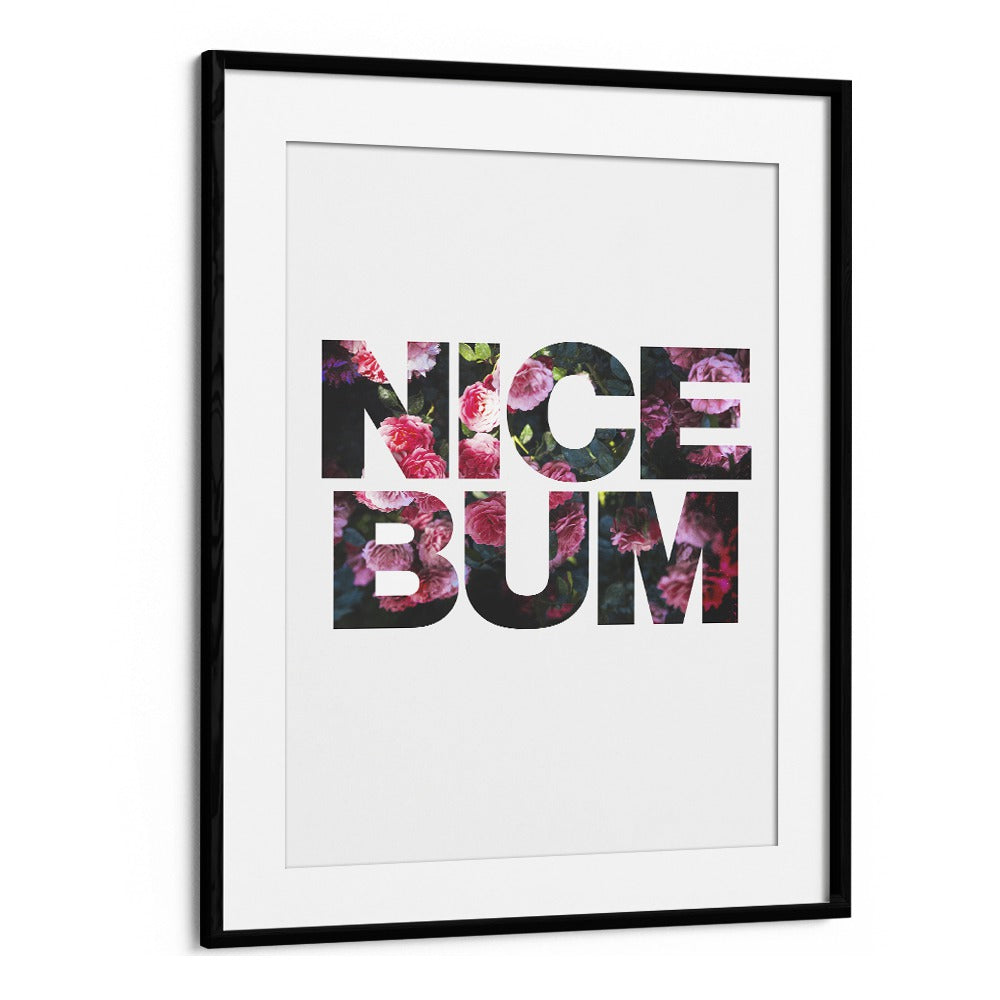 Transform your space with NICE BUM, QUOTES by Sarah Manovski, a playful typography poster for any room.