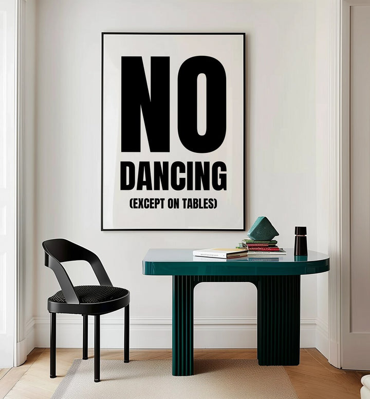 Transform your space with "NO DANCING, QUOTES" by Athene Fritsch, a striking typography poster for inspiration.