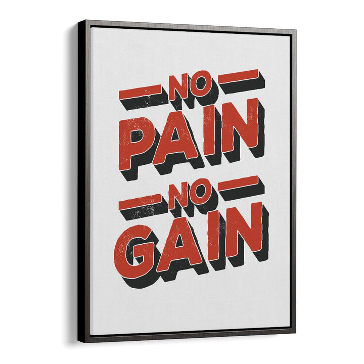 Inspirational NO PAIN NO GAIN, QUOTES poster in a black floater frame, perfect for gyms or home offices.