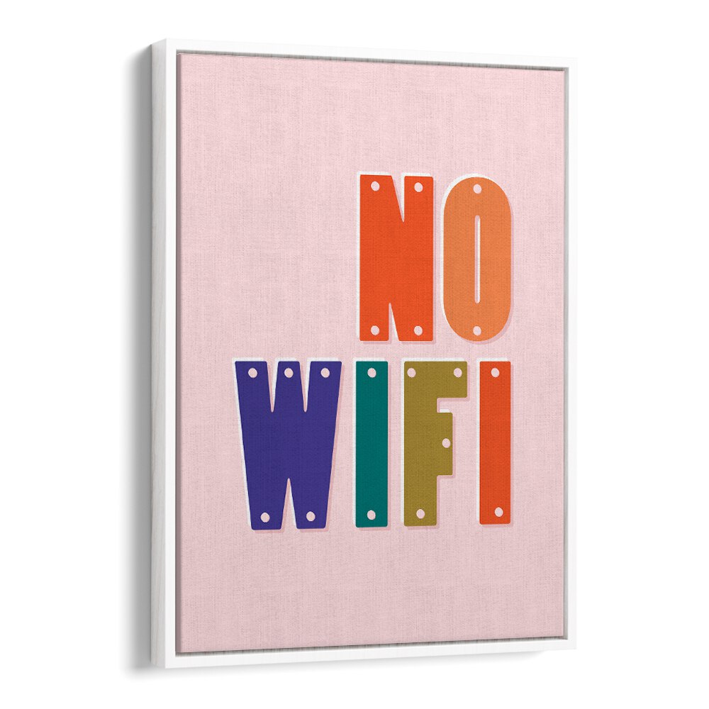 Bright and colorful NO WIFI, QUOTES typography poster to inspire digital disconnection and elevate your space.