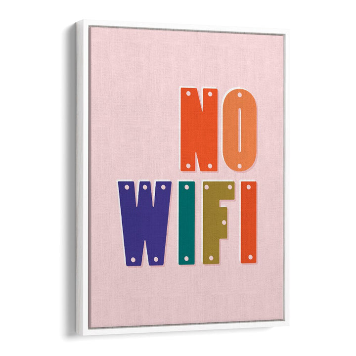 Bright and colorful NO WIFI, QUOTES typography poster to inspire digital disconnection and elevate your space.