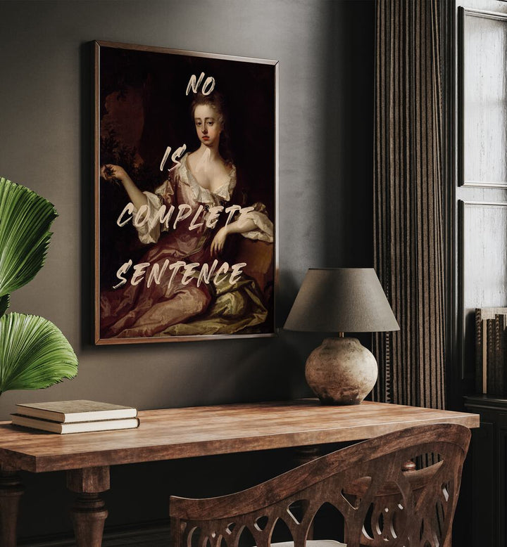 Elevate your space with NO IS A COMPLETE SENTENCE, ALTERED ART PRINTS by The Art Concept, blending modern aesthetics.
