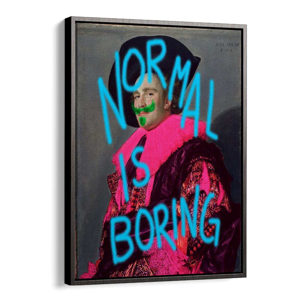 Bold typography poster featuring "NORMAL IS BORING, QUOTES" to inspire creativity in your space. Perfect for unique decor.