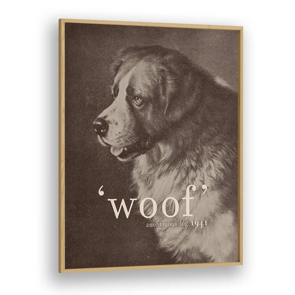 FAMOUS QUOTE DOG, QUOTES poster features a classic dog portrait with the word 'woof' by artist Florent Bodart.