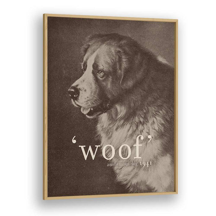 FAMOUS QUOTE DOG, QUOTES poster features a classic dog portrait with the word 'woof' by artist Florent Bodart.