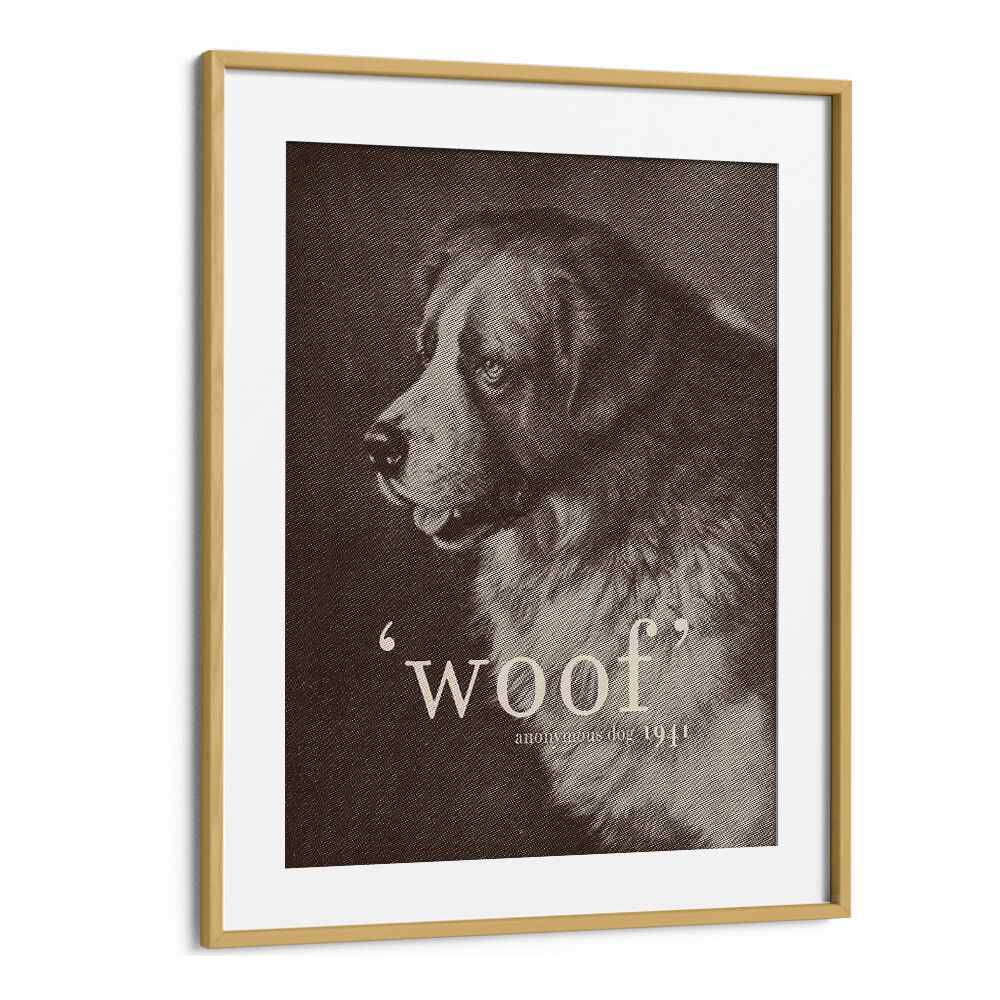 Famous Quote Dog poster featuring a classic dog portrait and the quote "woof," perfect for animal lovers' decor.