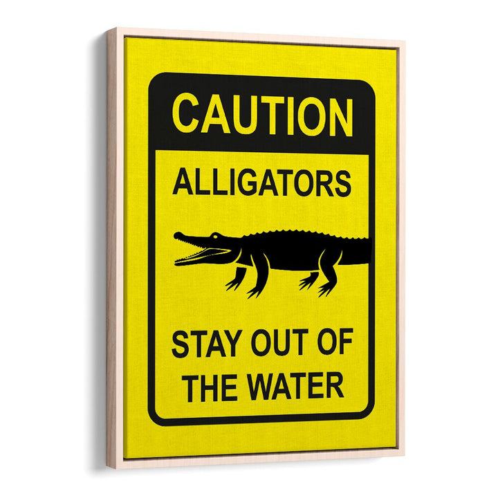 Caution, Quotes poster featuring an alligator warning, perfect for safety-focused decor. Ideal for any space.