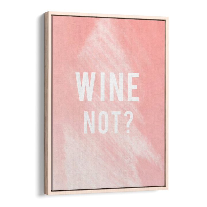 Stylish WINE NOT, QUOTES poster adds charm to home decor, perfect for kitchens or lounges. Elevate your space today!