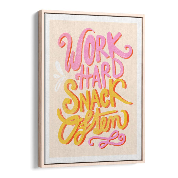 Colorful WORK HARD SNACK, QUOTES typography poster to inspire motivation and ambition in your workspace.