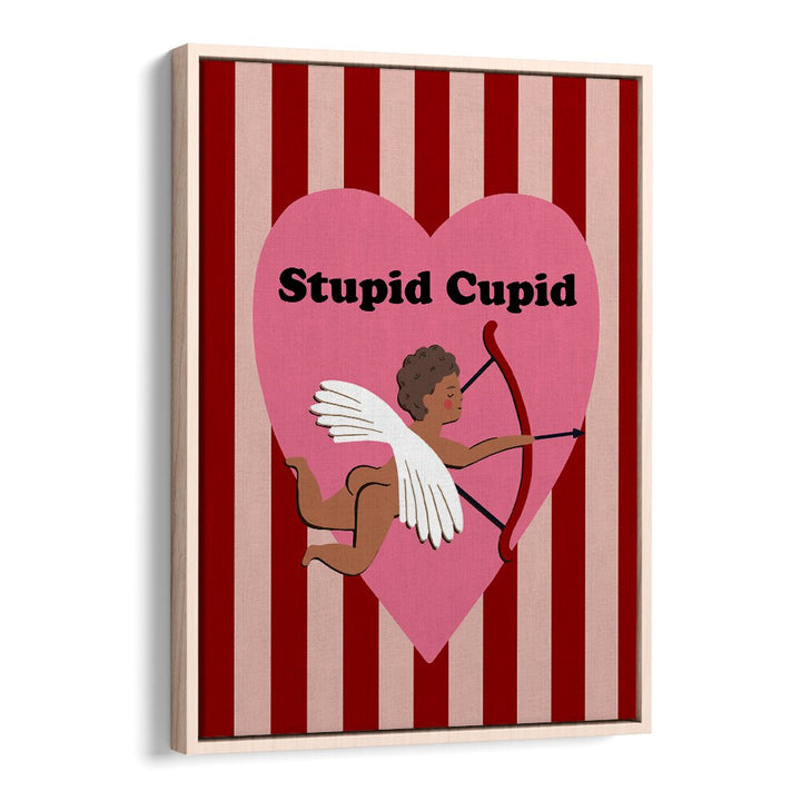 Whimsical STUPID CUPID, QUOTES poster adds humor and inspiration to your decor, perfect for any room.