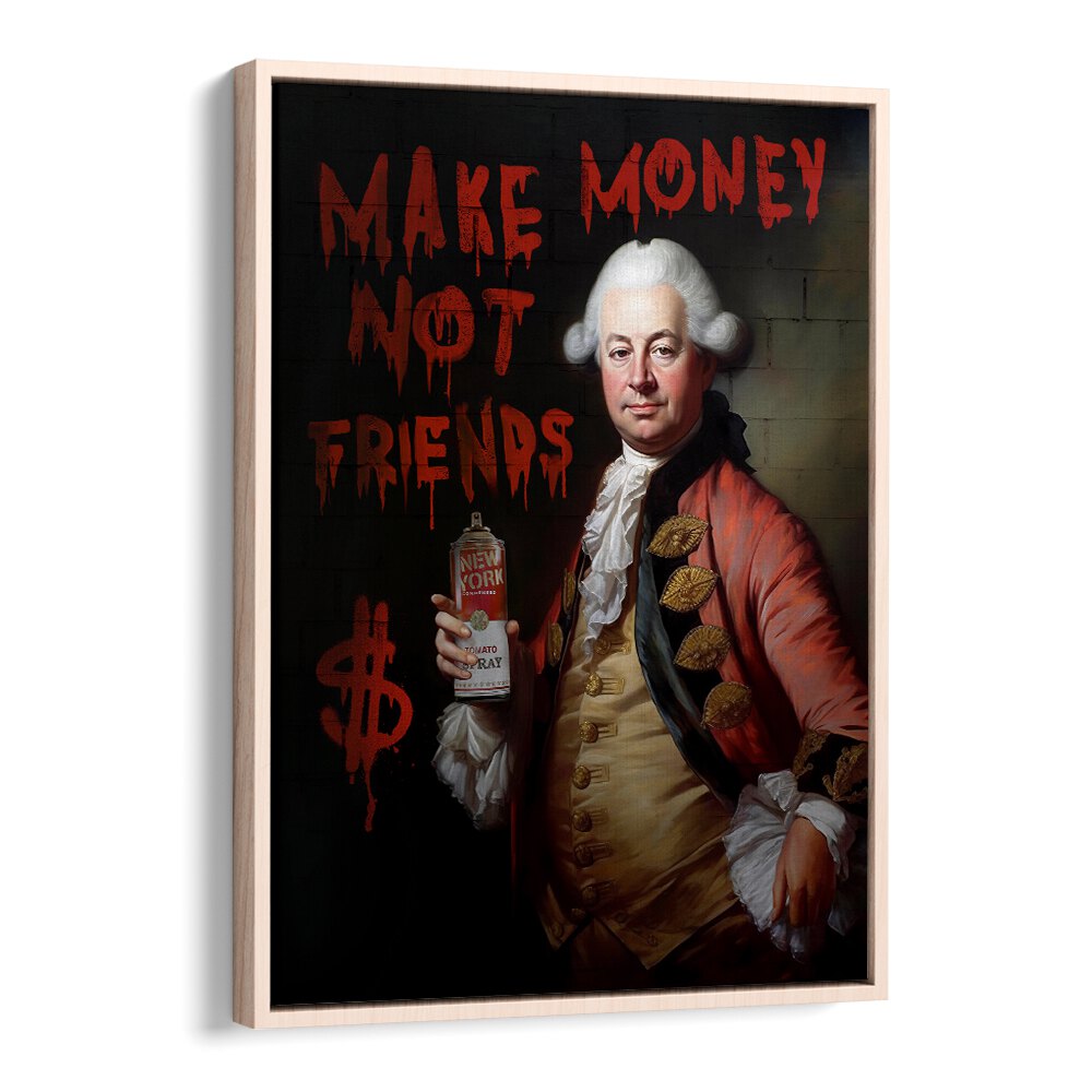 Bold altered art print "MAKE MONEY NOT FRIENDS" by Dikhotomy enhances your space and sparks ambition.
