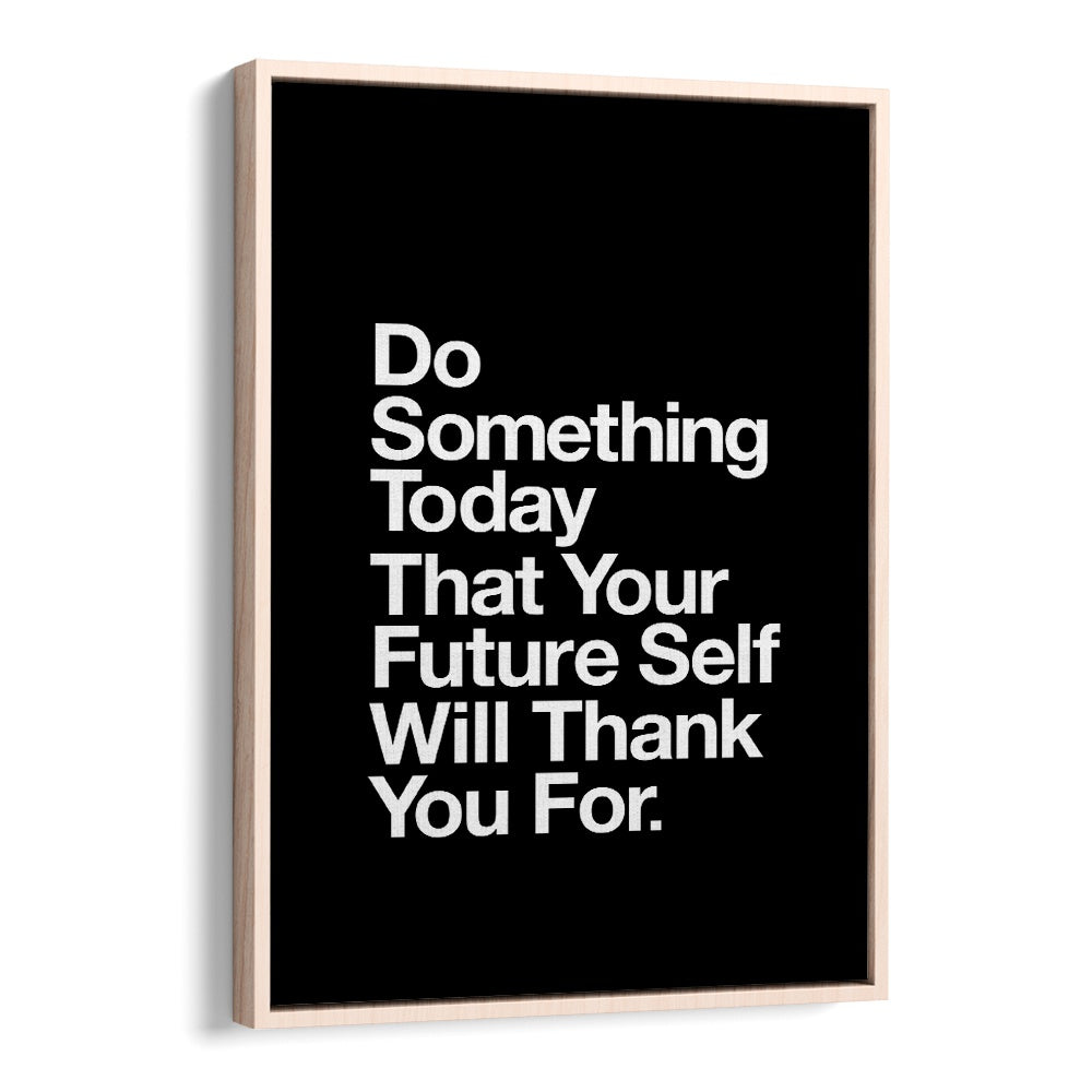 Transform your space with the inspiring YOUR FUTURE SELF, QUOTES poster by Brett Wilson, perfect for motivation.