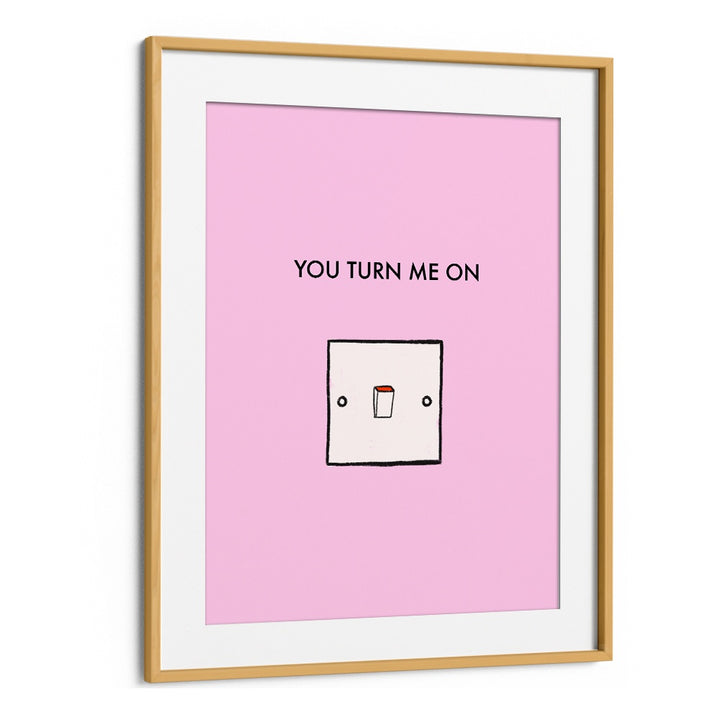 Bright pink poster featuring "YOU TURN ME ON, QUOTES" in modern typography, perfect for stylish home decor.