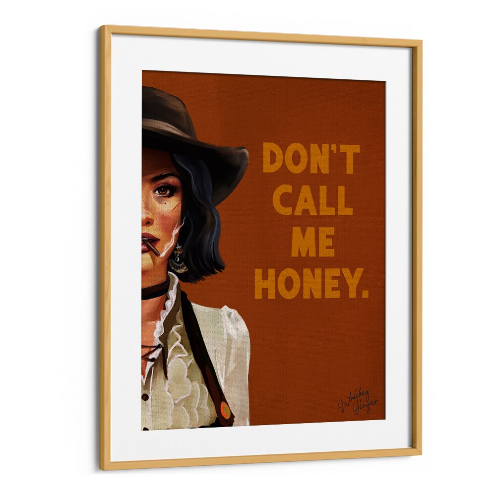 Bold Western cowgirl art titled "Don't Call Me Honey," showcasing fierce spirit in HONEY, PORTRAITS collection.