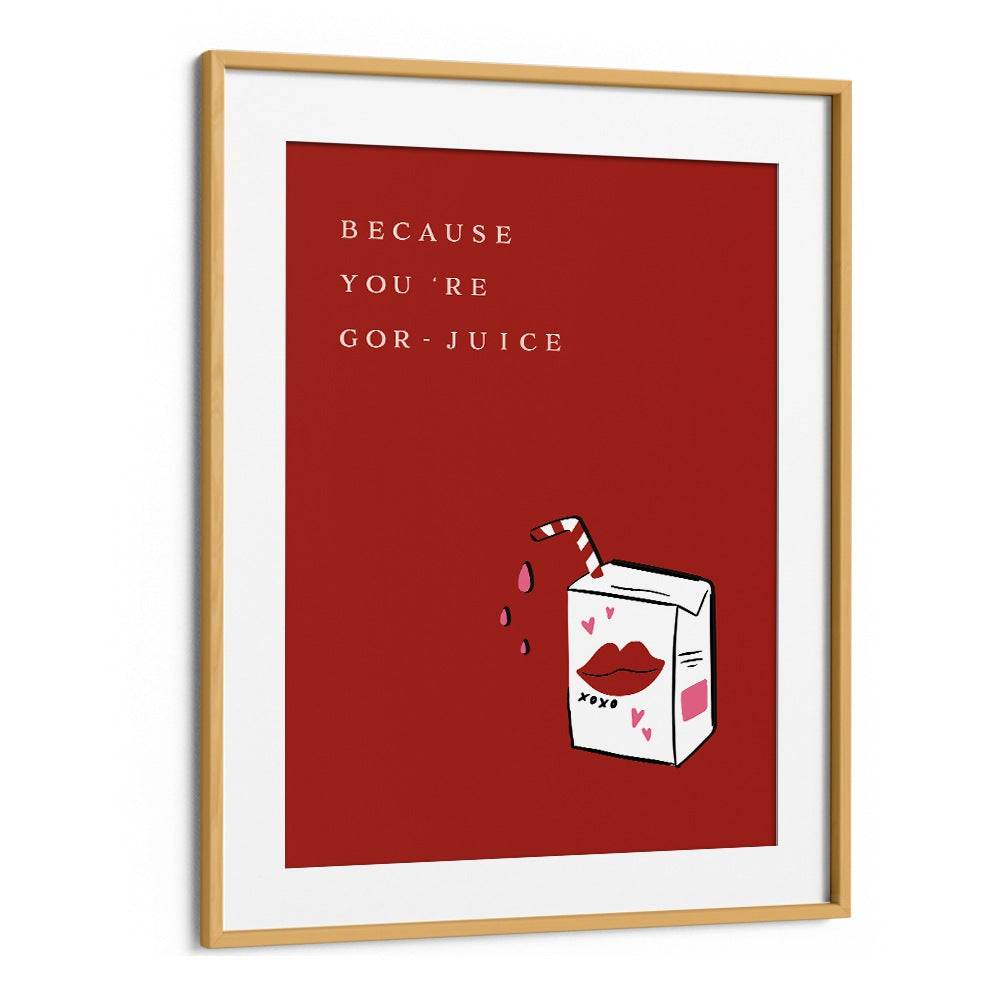 Vibrant YOU'RE GOR JUICE, QUOTES AND TYPOGRAPHY POSTERS to energize your space with motivational art. Perfect for any decor.