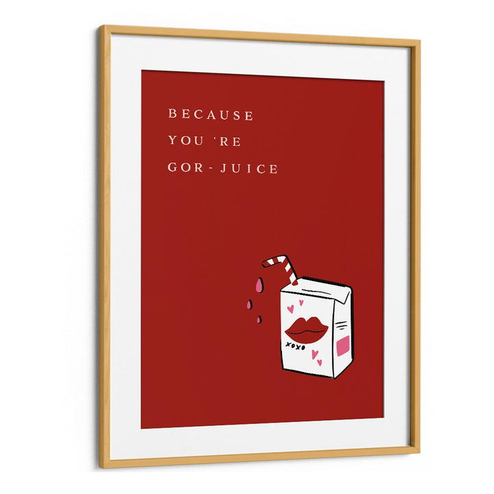 Vibrant YOU'RE GOR JUICE, QUOTES AND TYPOGRAPHY POSTERS to energize your space with motivational art. Perfect for any decor.