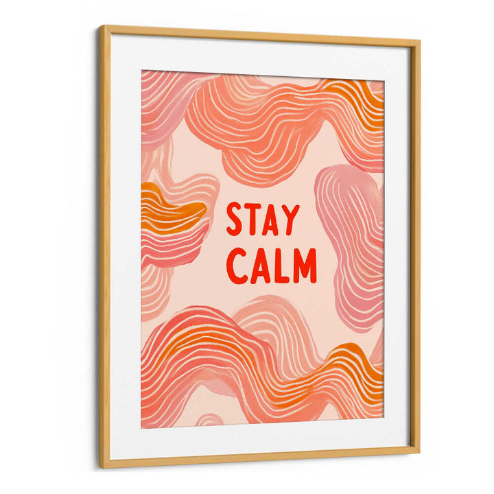 STAY CALM , QUOTES & TYPOGRAPHY POSTERS