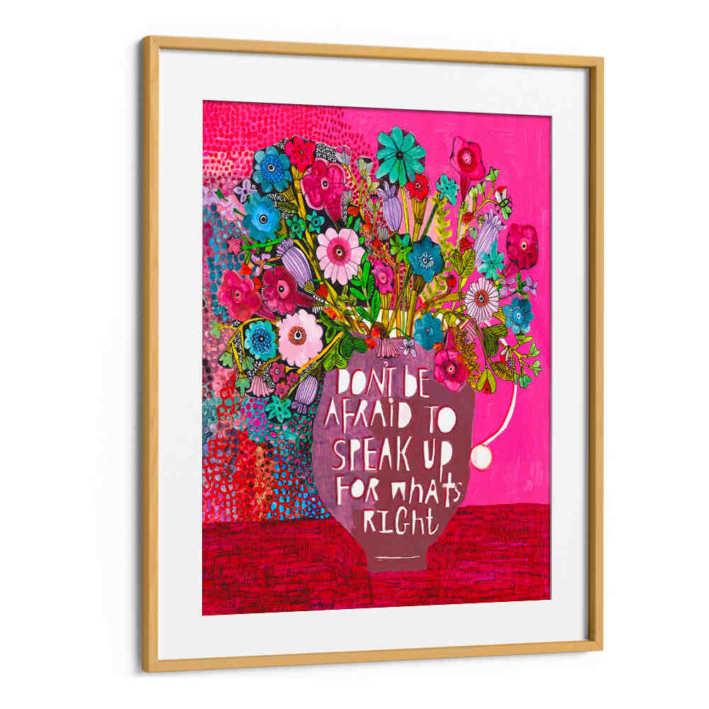 SPEAK THE TRUTH , FLORAL FLOWER PAINTINGS