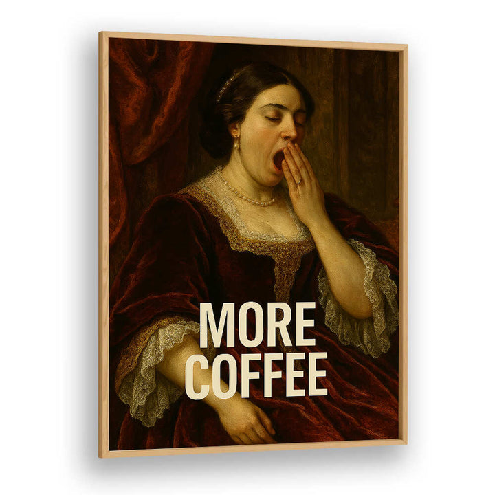 YAWNING FOR COFFEE