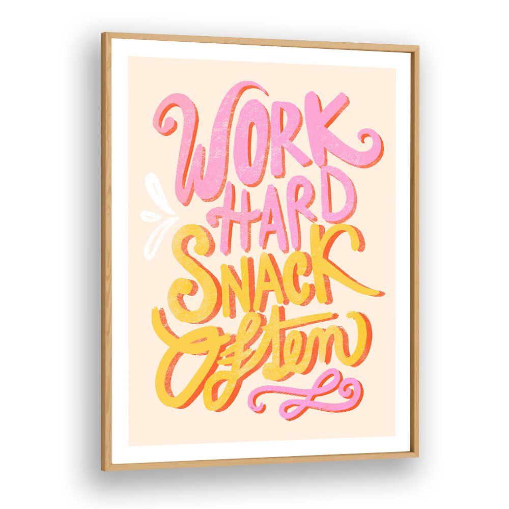 Stylish WORK HARD SNACK, QUOTES typography poster to inspire motivation and elevate your workspace ambiance.