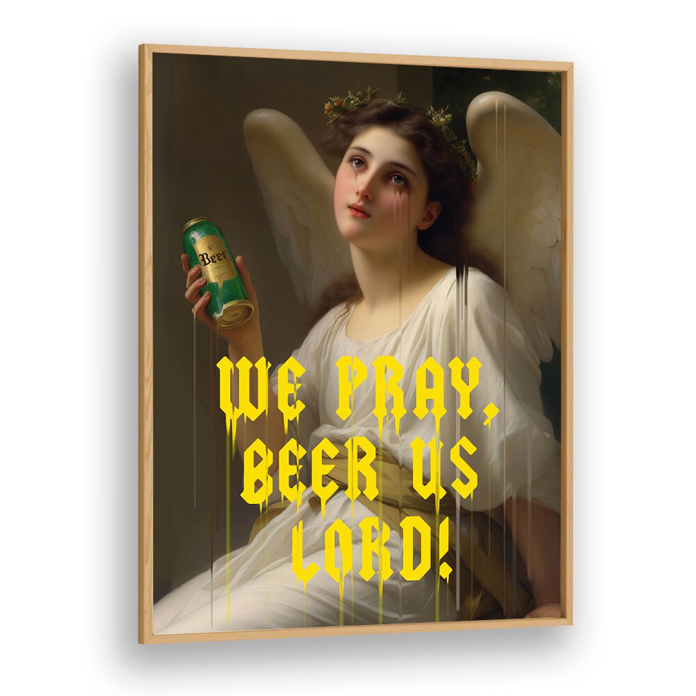 "We Pray Beer Us Lord, Altered Art Prints" features an angel holding a beer, blending humor and spirituality by Dikhotomy.