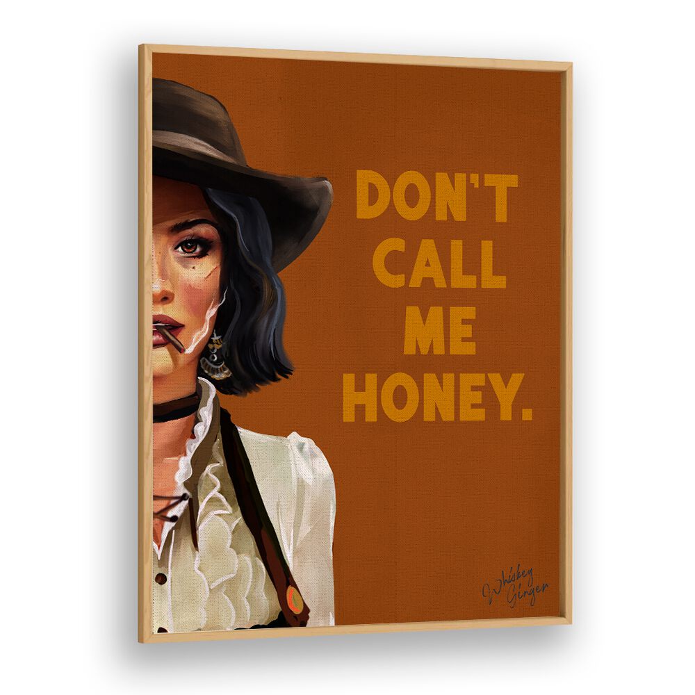 Bold Western cowgirl artwork titled "Don't Call Me Honey," capturing fierce spirit for HONEY, PORTRAITS collection.