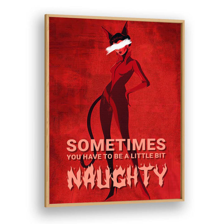 Bright wall art featuring the phrase "BE A LITTLE BIT NAUGHTY," perfect for adding flair to your decor.