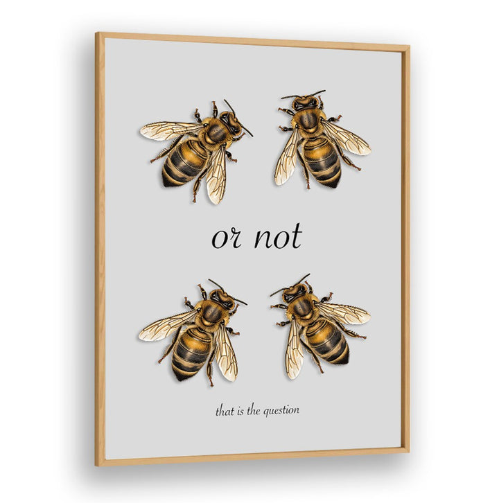 Stylish TO BE, QUOTES poster featuring bees and a thought-provoking phrase, perfect for unique decor in any space.