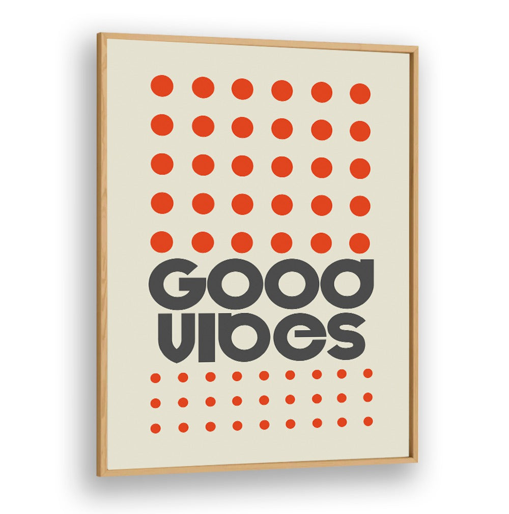 Vibrant GOOD VIBES ORANGE, QUOTES poster with unique typography, perfect for inspiring positivity in any space.