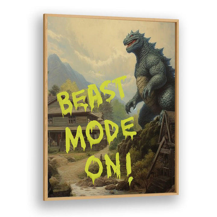 Transform your space with BEAST MODE ON, QUOTES art by Dikhotomy, empowering motivation for your environment.