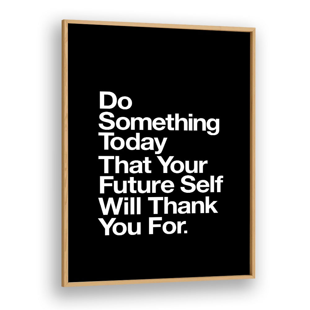 Inspirational YOUR FUTURE SELF, QUOTES poster by Brett Wilson, elevating any space with motivation and style.