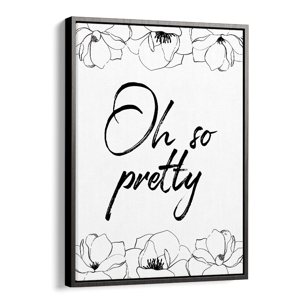 Elegant OH SO PRETTY, FASHION POSTERS featuring floral designs to elevate your home décor with style and charm.