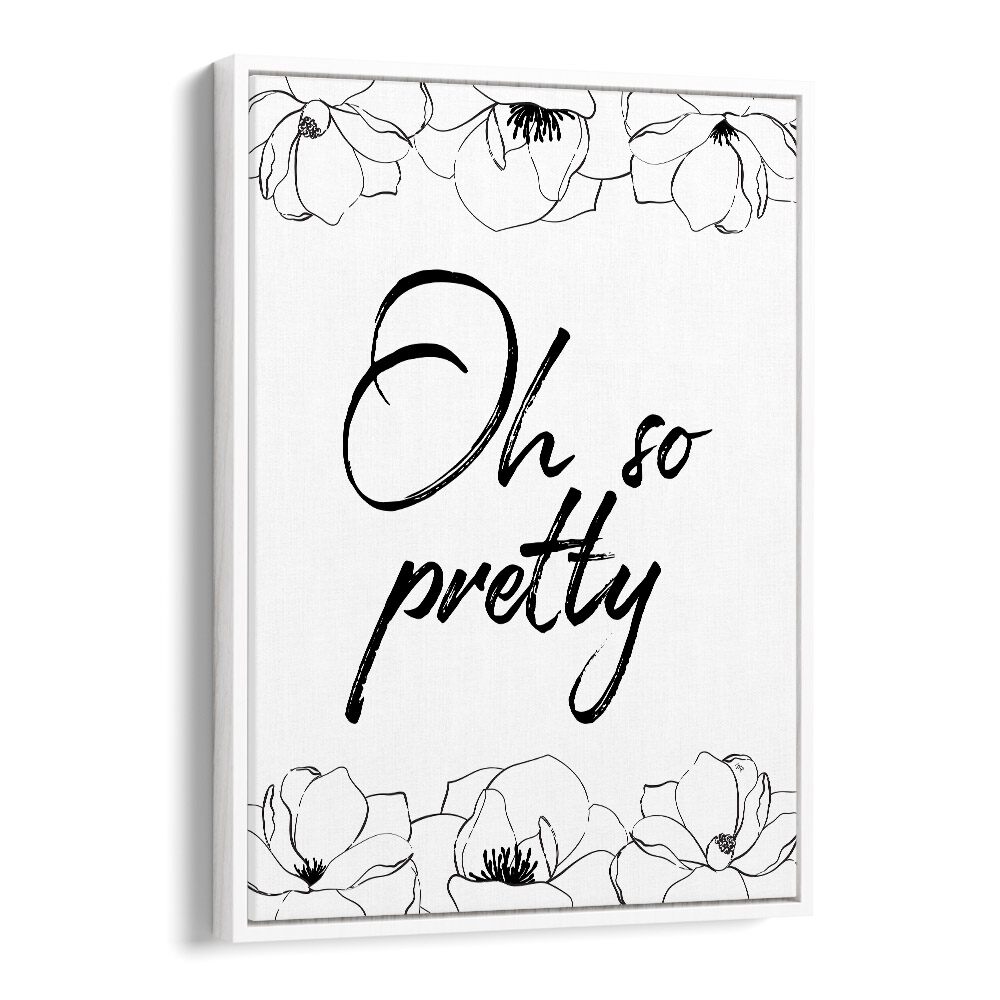 Elegant OH SO PRETTY, FASHION POSTERS by Martina showcase chic floral design perfect for stylish home décor.