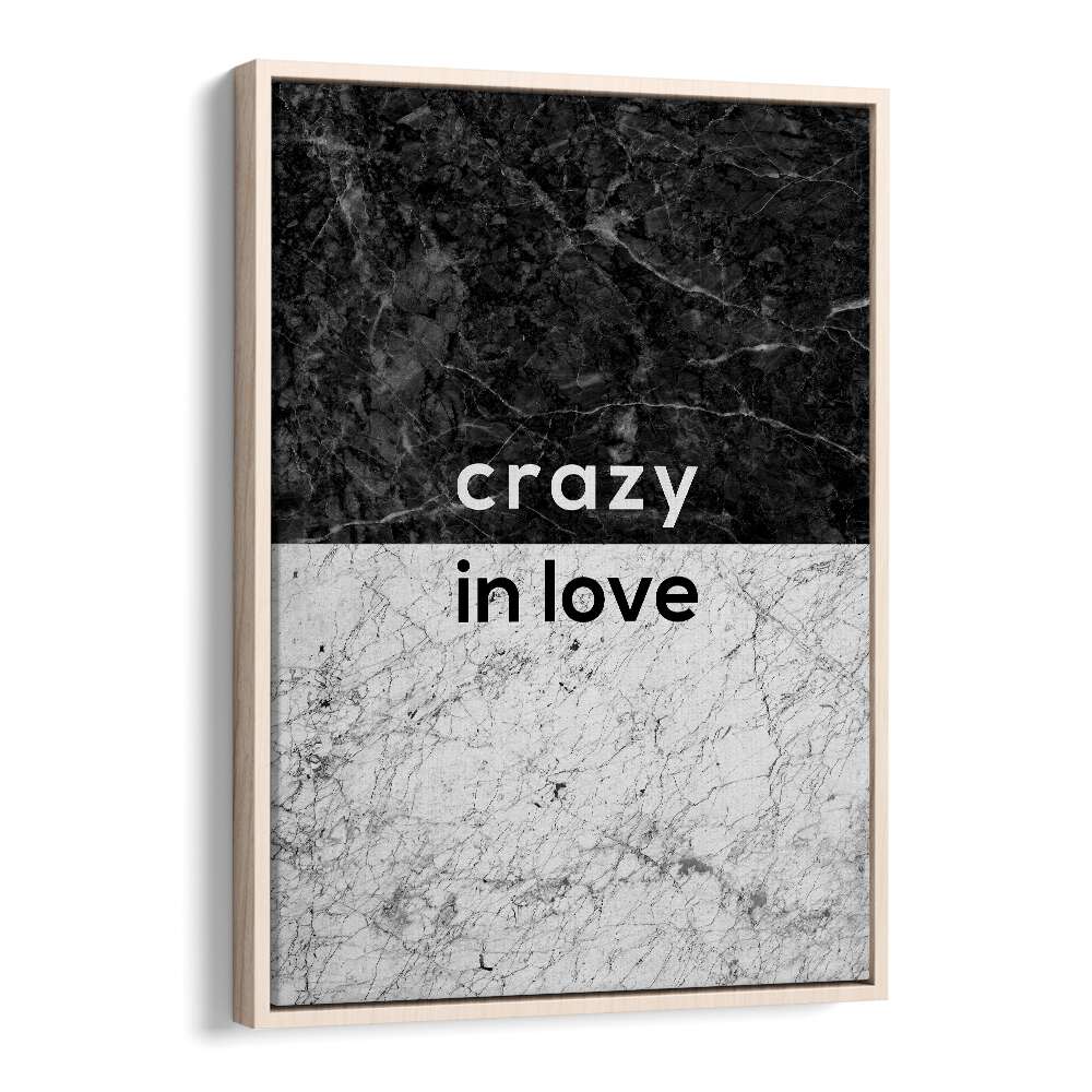 Transform your space with the CRAZY IN LOVE QUOTE, QUOTES by Orara Studio, perfect for inspiration and love.