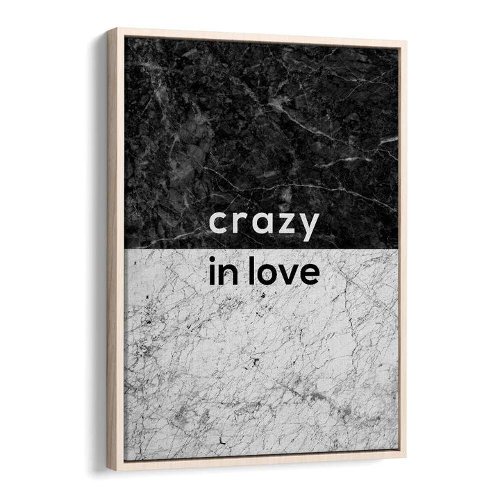 Transform your space with the CRAZY IN LOVE QUOTE, QUOTES by Orara Studio, perfect for inspiration and love.