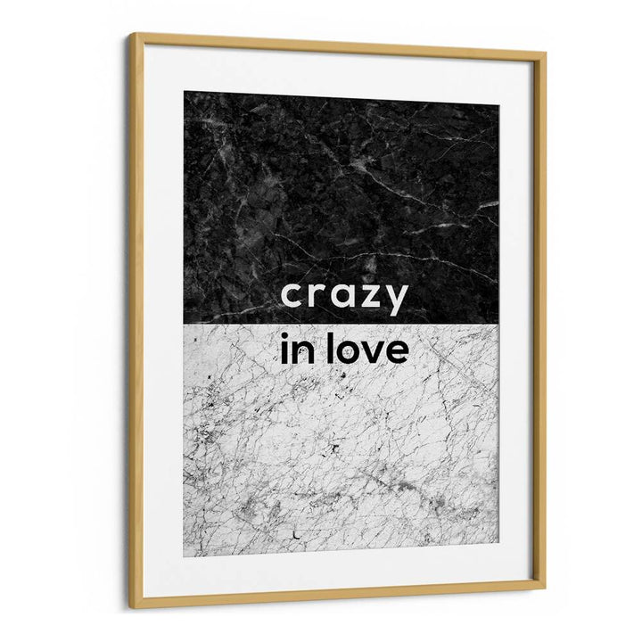 Elegant CRAZY IN LOVE QUOTE, QUOTES poster by Orara Studio, perfect for inspiring love and passion in your space.